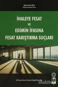 İhaleye Fesat ve Edimin İfasına Fesat Karıştırma Suçları