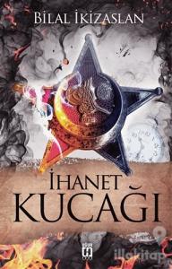 İhanet Kucağı