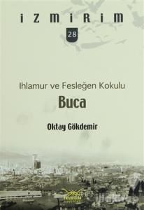 Ihlamur ve Fesleğen Kokulu Buca