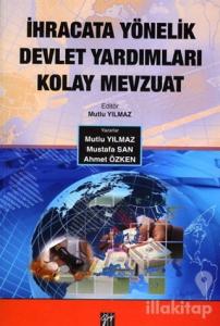 İhracata Yönelik Devlet Yardımları Kolay Mevzuat