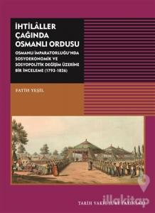İhtilaller Çağında Osmanlı Ordusu
