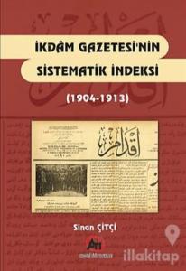 İkdam Gazetesi'nin Sistematik Endeksi (1904 - 1913)