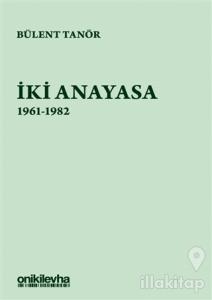 İki Anayasa (1961-1982)
