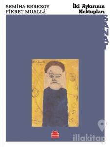 İki Aykırının Mektupları