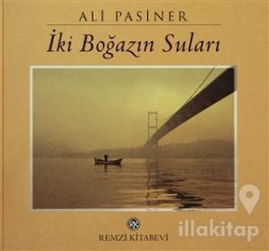 İki Boğazın Suları (Ciltli)