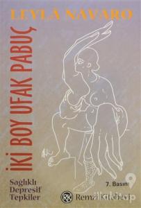 İki Boy Ufak Pabuç - Sağlıklı Depresif Tepkiler