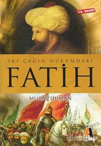 İki Çağın Hükümdarı Fatih