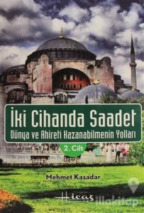 İki Cihanda Saadet Cilt: 2