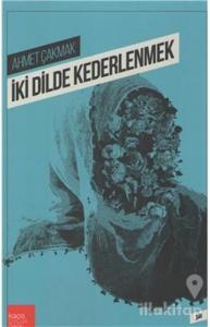 İki Dilde Kederlenmek