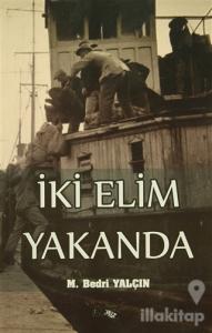 İki Elim Yakanda