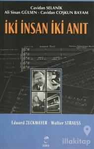 İki İnsan İki Anıt: Eduard Zuckmayer - Walter Strauss