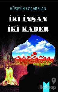İki Kader İki İnsan
