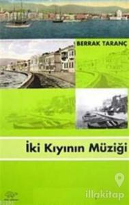 İki Kıyının Müziği