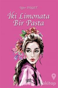 İki Limonata Bir Pasta