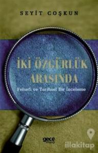 İki Özgürlük Arasında