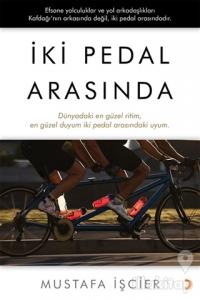 İki Pedal Arasında