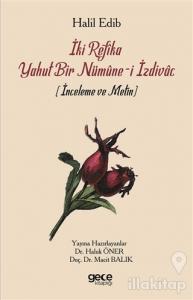 İki Refika Yahut Bir Nümune-i İzdivac