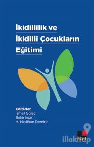 İkidillilik ve İkidilli Çocukların Eğitimi