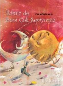 İkimiz de Seni Çok Seviyoruz