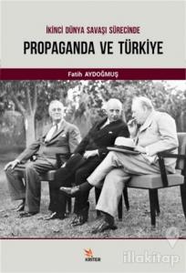 İkinci Dünya Savaşı Sürecinde Propaganda ve Türkiye