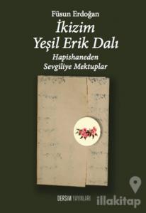 İkizim Yeşil Erik Dalı