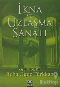 İkna ve Uzlaşma Sanatı