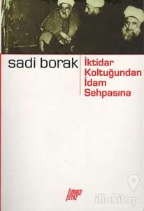 İktidar Koltuğundan İdam Sehpasına