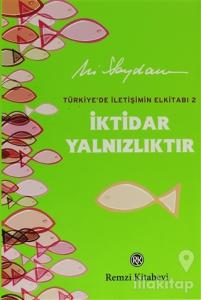 İktidar Yalnızlıktır (Ciltli)