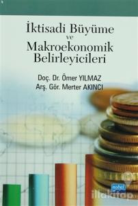 İktisadi Büyüme ve Makroekonomik Belirleyicileri