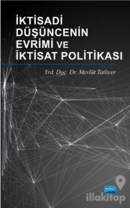 İktisadi Düşüncenin Evrimi ve İktisat Politikası