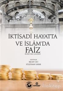 İktisadi Hayatta ve İslam'da Faiz