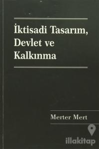 İktisadi Tasarım, Devlet ve Kalkınma