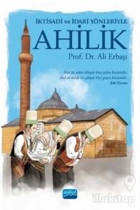 İktisadi ve İdari Yönleriyle Ahilik