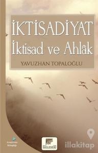 İktisadiyat - İktisad ve Ahlak