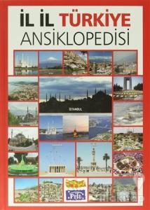 İl İl Türkiye Ansiklopedisi (Ciltli)