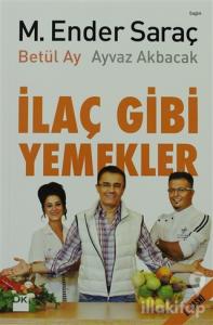 İlaç Gibi Yemekler