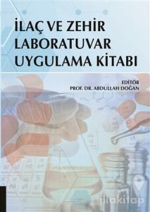 İlaç ve Zehir Laboratuvar Uygulama Kitabı