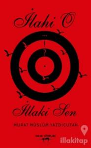 İlahi O İllaki Sen