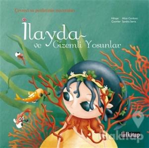 İlayda ve Gizemli Yosunlar