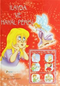 İlayda ve Hayal Perisi - Diş Fırçası ile Diş Macunu (Ciltli)