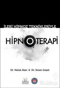 İleri Hipnoz Teknikleriyle Hipnoterapi