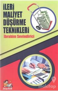 İleri Maliyet Düşürme Teknikleri
