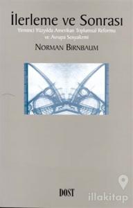 İlerleme ve Sonrası Yirminci Yüzyılda Amerikan Toplumsal Reformu ve Avrupa Sosyalizmi