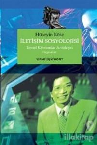 İletişim Sosyolojisi Temel Kavramlar Antolojisi