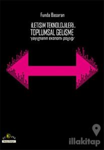 İletişim Teknolojileri ve Toplumsal Gelişme