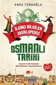 İlginç Bilgiler Ansiklopedisi - Osmanlı Tarihi
