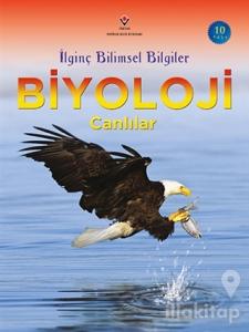 İlginç Bilimsel Bilgiler Biyoloji - Canlılar