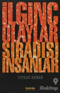 İlginç Olaylar Sıradışı İnsanlar