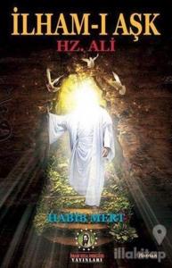 İlham-ı Aşk Hz. Ali