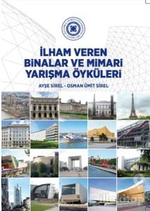 İlham Veren Binalar Ve Mimari Yarışma Öyküleri